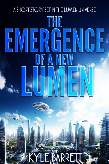 THE EMERGENCE OF A NEW LUMEN